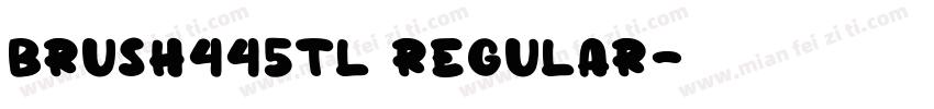 Brush445TL Regular字体转换